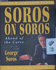 Soros on Soros - Ahead of the Curve written by George Soros performed by George Soros on Cassette (Abridged)